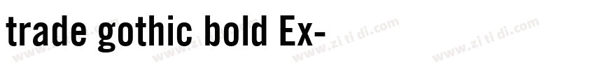 trade gothic bold Ex字体转换